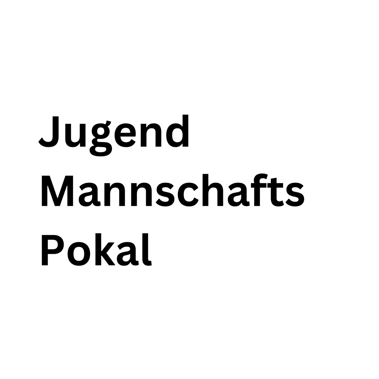 Der Jugendmannschaftspokal ist ein K.O.-Runden-Mannschaftsturnier.